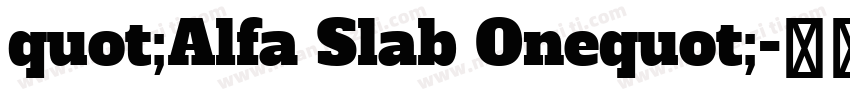 quot;Alfa Slab Onequot;字体转换